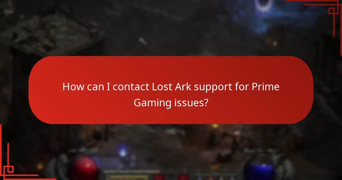 How can I contact Lost Ark support for Prime Gaming issues?