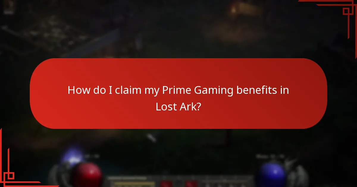 How do I claim my Prime Gaming benefits in Lost Ark?