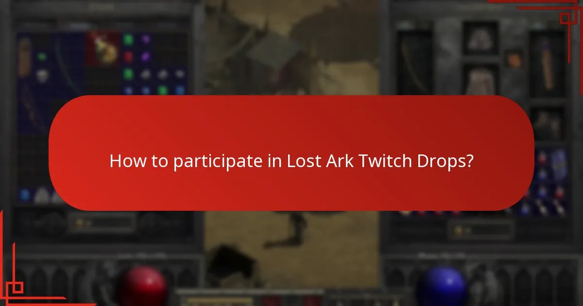 How to participate in Lost Ark Twitch Drops?