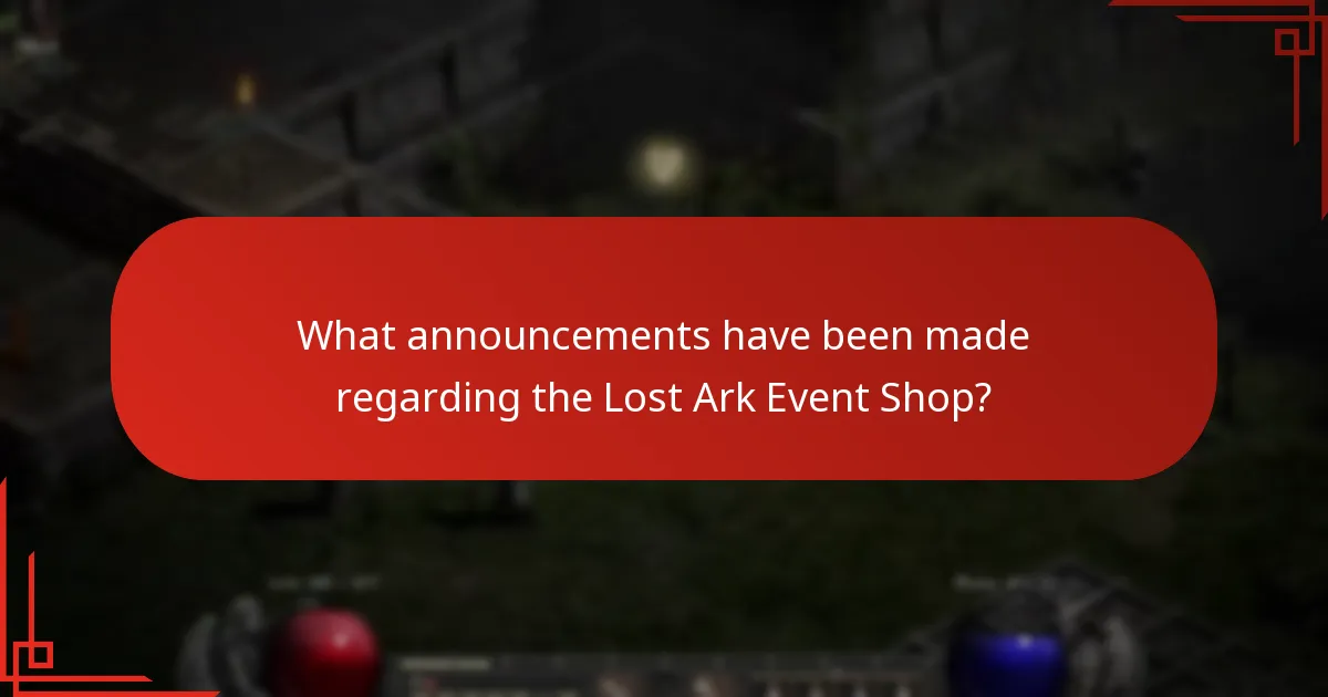 What announcements have been made regarding the Lost Ark Event Shop?